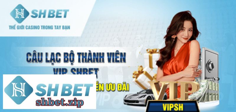 Trở Thành Thành Viên VIP SHBET Để Nhận Đặc Quyền Ưu Đãi